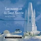 MOSQUES DE SANT NARCÍS, LES | 9788495550941 | GUÀRDIA, DAVID