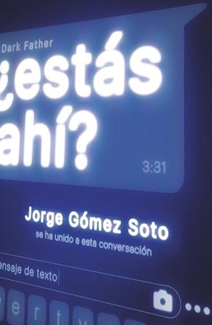 ¿ESTÁS AHÍ? | 9788413183084 | GO´MEZ SOTO, JORGE