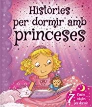 HISTÒRIES PER DORMIR AMB PRINCESES | 9788416279197 | CHOWN, XANNA