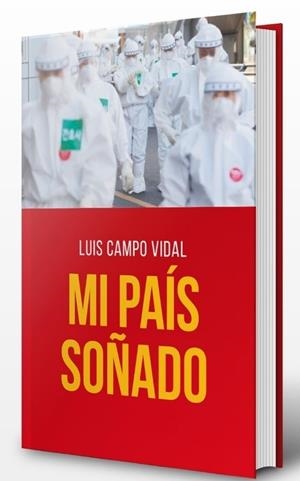 MI PAÍS SOÑADO | 9788409206575 | CAMPO VIDAL, LUIS
