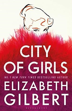 CITY OF GIRLS | 9781526619808 | GILBERT, ELIZABETH