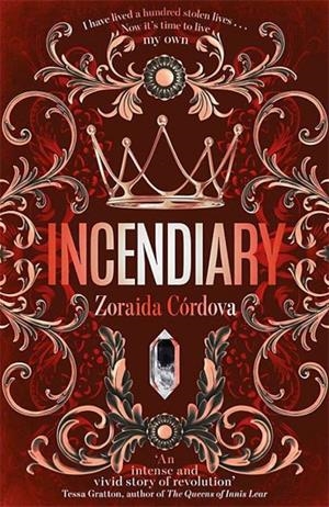 INCENDIARY | 9781473677586 | CORDOVA, ZORAIDA