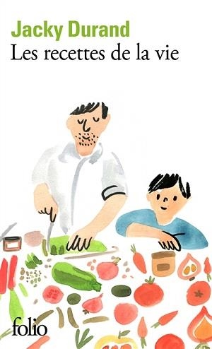 RECETTES DE LA VIE, LES | 9782072860133 | DURAND, JACKY