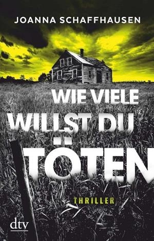 WIE VIELE WILLST DU TOTEN | 9783423219204 | SCHAFFHAUSEN, JOANNA