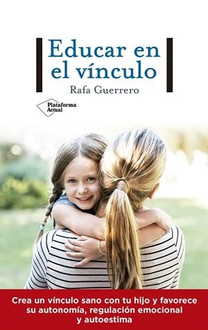 EDUCAR EN EL VÍNCULO | 9788417886738 | GUERRERO, RAFAEL