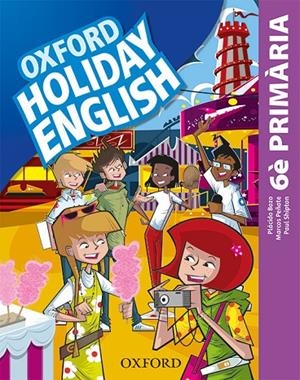 HOLIDAY ENGLISH 6È PRIMÀRIA (CATALAN EDITION) | 9780194546454 | BAZO, PLÁCIDO / PEÑATE, MARCOS / HERNÁNDEZ, MARI ROS