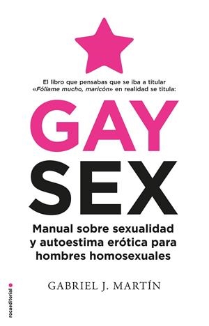 GAYSEX | 9788417805845 | MARTIN, GABRIEL J.