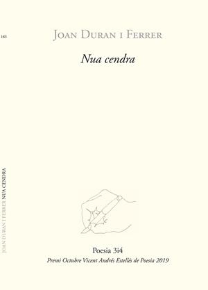 NUA CENDRA (PREMI VICENT ANDRÉS ESTELLÉS DE POESIA) | 9788417469214 | DURAN I FERRER, JOAN
