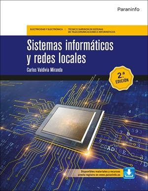 SISTEMAS INFORMÁTICOS Y REDES LOCALES 2.ª EDICIÓN 2020 | 9788428343091 | VALDIVIA MIRANDA, CARLOS