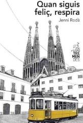 QUAN SIGUIS FELIÇ, RESPIRA | 9788412179125 | RODÀ, JENNI