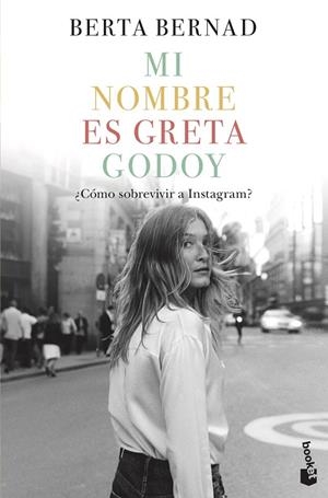MI NOMBRE ES GRETA GODOY | 9788408226031 | BERNAD CIFUENTES, BERTA