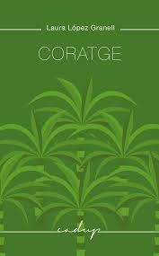 CORATGE | 9788412068498 | LÓPEZ GRANELL, LAURA