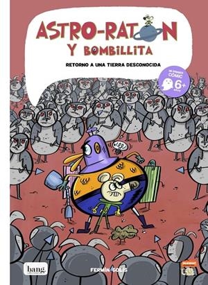 ASTRO-RATÓN Y BOMBILLITA 05 : RETORNO A UNA TIERRA DESCONOCIDA | 9788417178918 | SOLIS, FERMIN