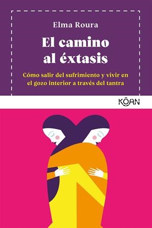 CAMINO AL ÉXTASIS, EL | 9788418223013 | ROURA, ELMA