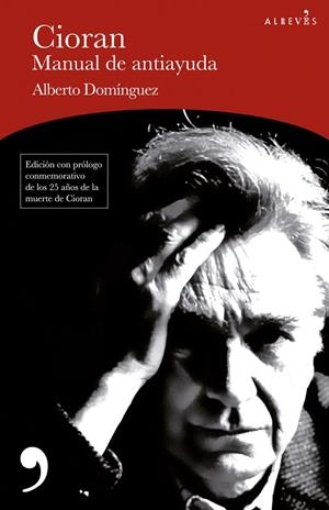 CIORAN, MANUAL DE ANTIAYUDA | 9788417847678 | DOMINGUEZ, ALBERTO
