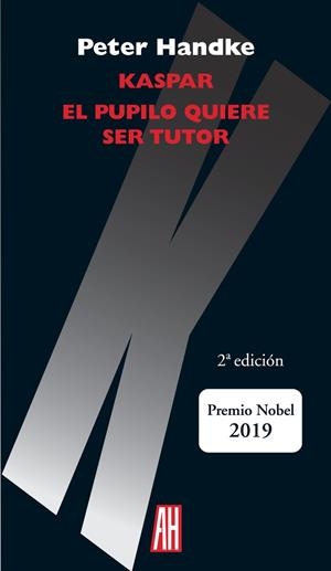 KASPAR / EL PUPILO QUIERE SER TUTOR | 9788416287826 | HANDKE, PETER