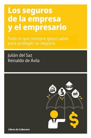 SEGUROS DE LA EMPRESA Y EL EMPRESARIO, LOS | 9788412139426 | DE AVILA / DEL SAZ