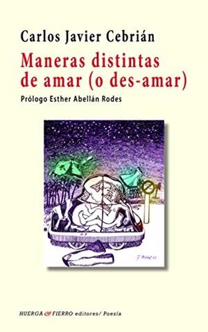 MANERAS DISTINTAS DE AMAR ( O DES-AMAR ) | 9788412129878 | CEBRIAN, CARLOS JAVIER