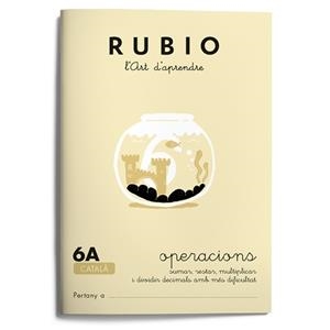RUBIO, L'ART D'APRENDRE. OPERACIONS 6A | 9788489773110 | RUBIO, ENRIQUE
