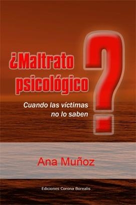 ¿MALTRATO PSICOLÓGICO? | 9788495645708 | MUÑOZ, ANA