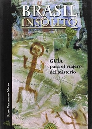 BRASIL INSOLITO | 9788493032951 | VILLARRUBIA, PABLO