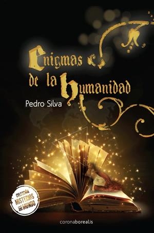 ENIGMAS DE LA HUMANIDAD | 9788415306993 | SILVA, PEDRO