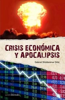CRISIS ECONÓMICA Y APOCALÍPSIS | 9788495645951 | WULDENMAR, GABRIEL