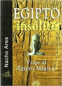 EGIPTO INSÓLITO | 9788495645210 | ARES NACHO