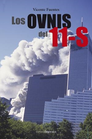 OVNIS DEL 11-S, LOS | 9788415306597 | FUENTES, VICENTE