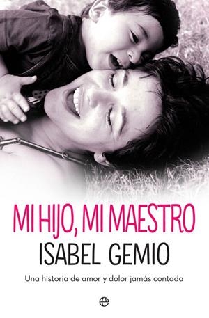 MI HIJO, MI MAESTRO | 9788491644002 | GEMIO CARDOSO, ISABEL