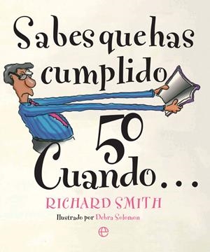 SABES QUE HAS CUMPLIDO 50 CUANDO… | 9788491642190 | SMITH, RICHARD