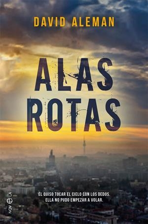 ALAS ROTAS | 9788491643074 | ALEMAN CABERO, DAVID