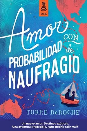 AMOR CON PROBABILIDAD DE NAUFRAGIO | 9788416023035 | DEROCHE, TORRE