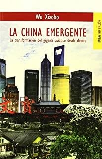 CHINA EMERGENTE, LA | 9788489624658 | XIAOBO, WU