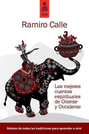 MEJORES CUENTOS ESPIRITUALES DE ORIENTE Y OCCIDENTE, LOS | 9788489624771 | CALLE CAPILLA, RAMIRO