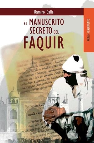 MANUSCRITO SECRETO DEL FAQUIR, EL | 9788489624078 | CALLE, RAMIRO