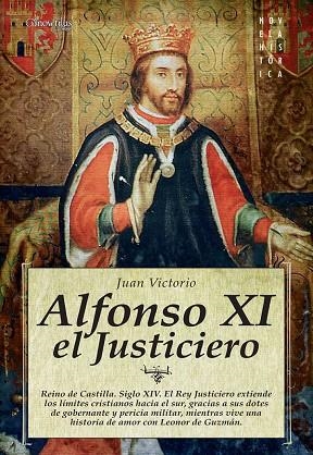 ALFONSO XI EL JUSTICIERO | 9788497635691 | VICTORIO MARTÍNEZ, JUAN JULIÁN