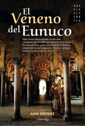 VENENO DEL EUNUCO, EL | 9788497635813 | KRESDEZ, JUAN