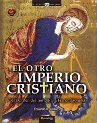 OTRO IMPERIO CRISTIANO, EL | 9788497632430 | CALLAEY ARANZIBIA, EDUARDO R.