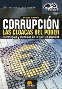CORRUPCIÓN, LAS CLOACAS DEL PODER | 9788497630993 | PEDRERO GÓMEZ, MIGUEL