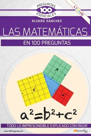 MATEMÁTICAS EN 100 PREGUNTAS, LAS | 9788413050683 | SANCHEZ GONZALEZ, ALVARO