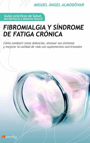 FIBROMIALGIA Y SÍNDROME DE FATIGA CRÓNICA | 9788499672250 | ALMODOVAR MARTÍN, MIGUEL ÁNGEL