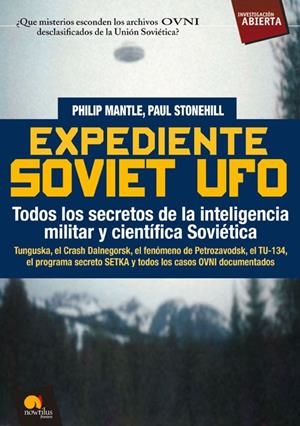 EXPEDIENTE SOVIET UFO | 9788497639095 | STONEHILL, PAUL / MANTLE, PHILIP