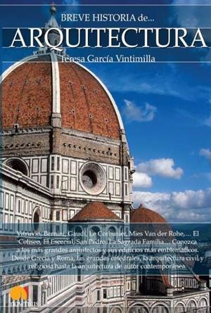 BREVE HISTORIA DE LA ARQUITECTURA | 9788499677545 | GARCÍA VINTIMILLA, TERESA