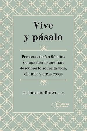 VIVE Y PÁSALO | 9788417622879 | JACKSON BROWN JR., H.