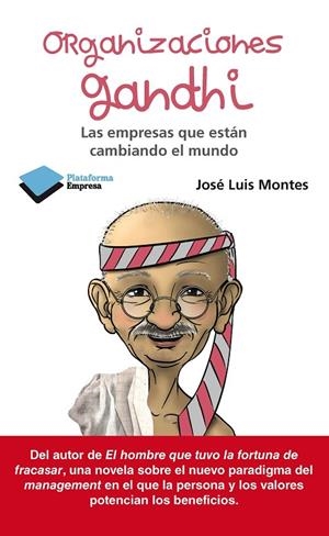 ORGANIZACIONES GANDHI | 9788415750062 | LUIS MONTES, JOSÉ
