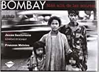 BOMBAY MÁS ALLÁ DE LAS SONRISAS | 9788496981621 | SANLLORENTE, JAUME