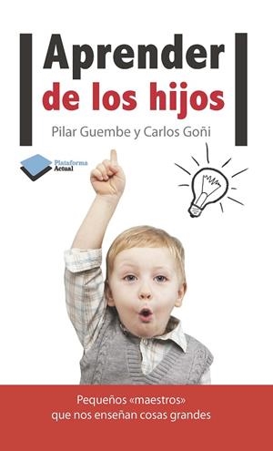 APRENDER DE LOS HIJOS | 9788415577119 | GUEMBE MAÑERU, PILAR / GOÑI ZUBIETA, CARLOS