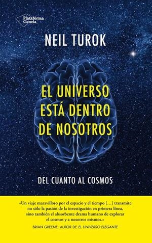 UNIVERSO ESTÁ DENTRO DE NOSOTROS, EL | 9788416256402 | TUROK, NEIL