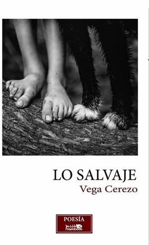 LO SALVAJE | 9788494630798 | CEREZO MARTÍN, VEGA